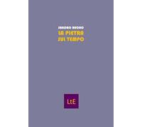 La pietra sul tempo