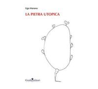 La pietra utopica
