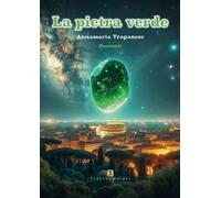 La pietra verde e altri racconti