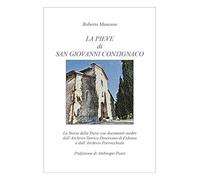 Libri Roberto Mancuso - La Pieve Di San Giovanni Contignaco