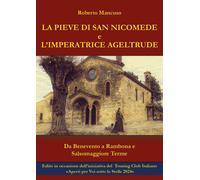 La Pieve di San Nicomede e l'imperatrice Ageltrude