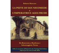 La Pieve di San Nicomede e l'imperatrice Ageltrude