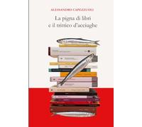 La pigna di libri e il trittico d'acciughe