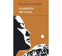 La pigrizia del cuore