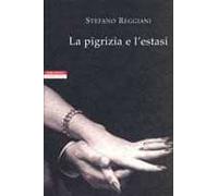 La pigrizia e l'estasi