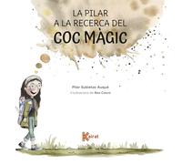 La Pilar a la recerca del coc màgic