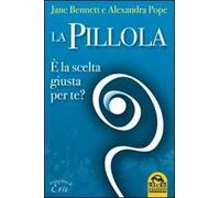 La pillola. È la scelta giusta per te?