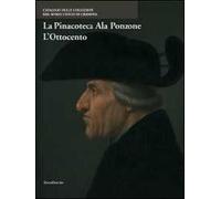 La Pinacoteca Ala Ponzone. L'Ottocento. Ediz. illustrata