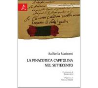 La pinacoteca Capitolina nel Settecento