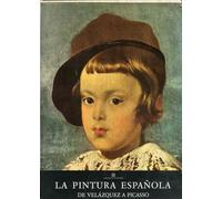 La Pintura Espanola. II Volumen. De Velazquez a Picasso