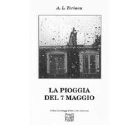 La pioggia del 7 maggio