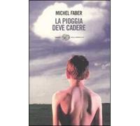 La pioggia deve cadere