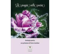 La pioggia nella poesia. Antologia poetica