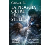 La pioggia oltre le stelle
