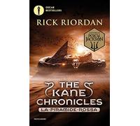 La piramide rossa. The Kane Chronicles (Vol. 1)