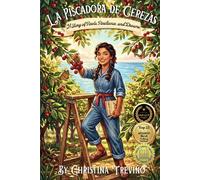 La Piscadora de Cerezas: A Story of Roots, Resilience, and Dreams