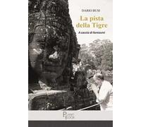 La pista della tigre. A caccia di fantasmi