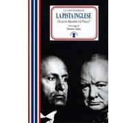 La pista inglese. Chi uccise Mussolini e la Petacci? - 2016 - Are