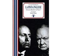 La pista inglese. Chi uccise Mussolini e la Petacci? Nuova ediz. - Garibal...