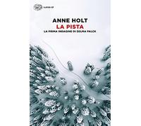 La pista. La prima indagine di Selma Falck