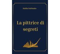La pittrice di segreti