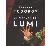 La pittura dei lumi. Ediz. illustrata