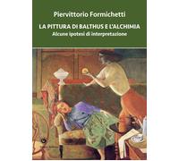 La pittura di Balthus e l'alchimia. Alcune ipotesi di interpretazione