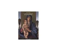 La pittura veneziana del Quattrocento. I Bellini e Andrea Mantegna