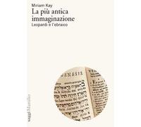 La più antica immaginazione. Leopardi e l’ebraico