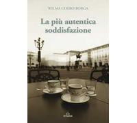 La più autentica soddisfazione