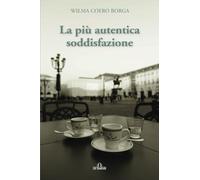 La più autentica soddisfazione