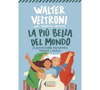 La più bella del mondo. La Costituzione raccontata a ragazze e ragazzi