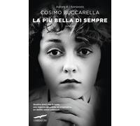 La più bella di sempre - 2024 - Corbaccio (Narratori Corbaccio)