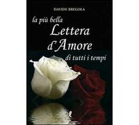 La più bella lettera d'amore di tutti i tempi