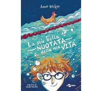 La più bella nuotata della mia vita - Becker Anne