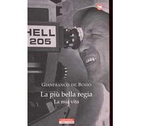 La più bella regia. La mia vita