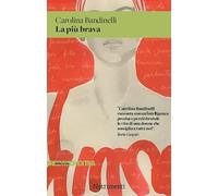 LA PIU' BRAVA - BANDINELLI CAROLINA - Nutrimenti