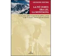 La più forte era lei, la montagna