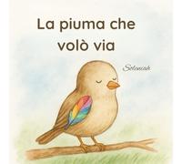 La piuma che volò via