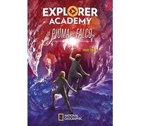 La piuma del falco. Explorer Academy (Vol. 2)