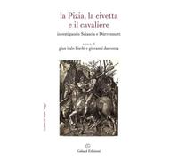 La Pizia, la civetta e il cavaliere. Investigando Sciascia e Dürrenmatt