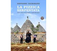 La pizzica serpentata. Canti, suoni e danze rituali a Ceglie Messapica. Con CD-Audio