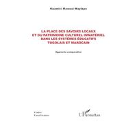 La place des savoirs locaux et du patrimoine culturel immatériel dans les systèmes éducatifs togolais: Approche comparative