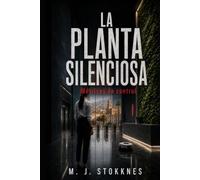 La Planta Silenciosa: Las métricas del control.