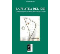 Libri Vincenzo Di Lalla - La Platea Del 1760. Il Patrimonio Fondiario Della Chie