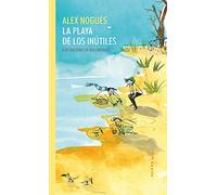 La playa de los inútiles/ The Beach of the Useless