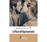 La plaza del Ayuntamiento