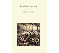 La plebe, parte IV