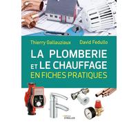 La plomberie et le chauffage en fiches pratiques