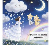 La Pluie et les Etoiles bavardent